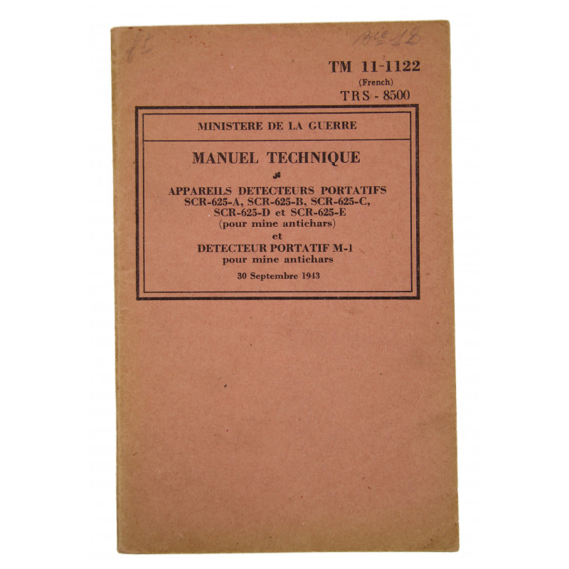 Technical Manual 11-1122, mine detector SCR-625, 1943 (French version) Technical Manual 11-1122, mine detector SCR-625, 1943 (French version)
