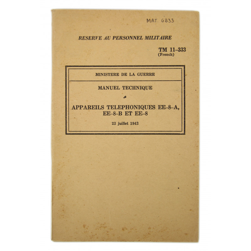 Technical Manual 11-333, Telephone EE-8, 1943 (French version) Technical Manual 11-333, Telephone EE-8, 1943 (French version)