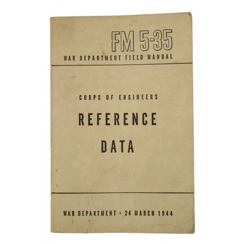 Manual, Field, FM 5-35, Corps of engineers, Reference Data, 1944 Manual, Field, FM 5-35, Corps of engineers, Reference Data, 1944