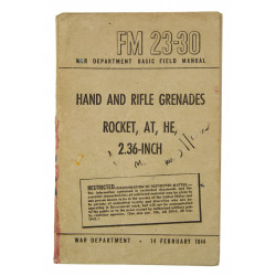 Manual, Field, FM 23-30, Hand & Rifle Grenades Rocket AT HE 2.36", 1944