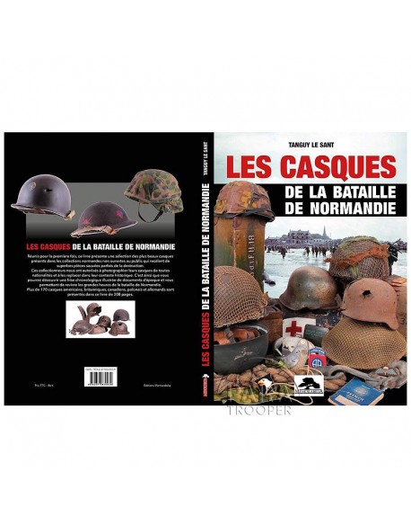 Les Casques de la Bataille de Normandie