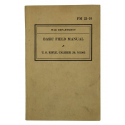 Basic Field Manual FM 23-10, U.S. Rifle, Caliber .30, M1903, 1940