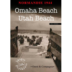Normandie 1944 : Omaha Beach - Utah Beach