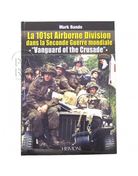 Vanguard of the Crusade : The 101st Airborne in World War II