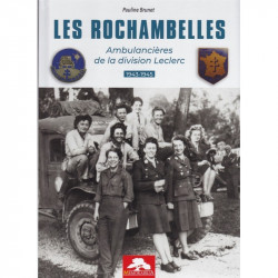 Les Rochambelles - Ambulancières de la division Leclerc