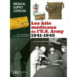 Les kits médicaux de l'U.S. Army 1941-1945