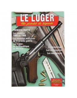 Le Luger, un pistolet de légende, tome 1