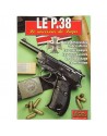 Le P.38, le successeur du Luger Le P.38, le successeur du Luger