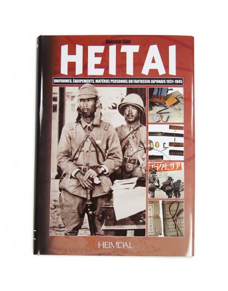 HEITAI, uniformes, matériel personnel du fantassin japonais 1931-1945