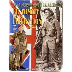 Livre, Le Tommy de la Libération : de la Normandie à la Baltique, Tome 1