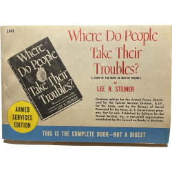 Novel, US Army, WHERE DO PEOPLE TAKE THEIR TROUBLES?, 1945