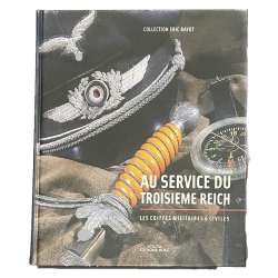 Livre, Au Service du Troisième Reich - Les Coiffes Militaires & Civiles