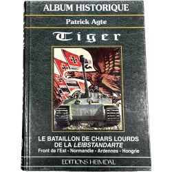 Livre, Album Historique - Tiger - Le bataillon de chars lourds de la Leibstandarte