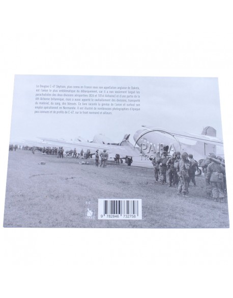 Le C-47 Dakota, le matériel de la Libération