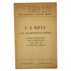 Manuel technique TM 9-270, US Rifle Cal. 30, M1903A4 (Sniper's), 1943