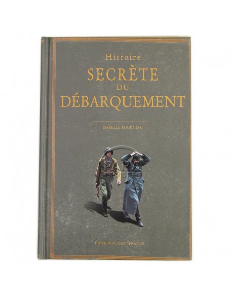 Histoire Secrète du Débarquement