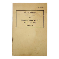 Manual, Technical, TM 9-217, Submachine Gun, Cal. .45, M3 'Grease Gun', 1943