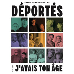 Déportés, j'avais ton âge