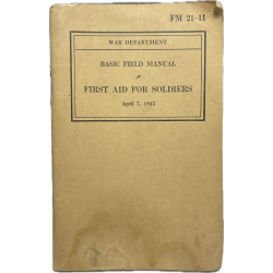 Manual, Field, FM 21-11, First Aid For Soldiers, 1943