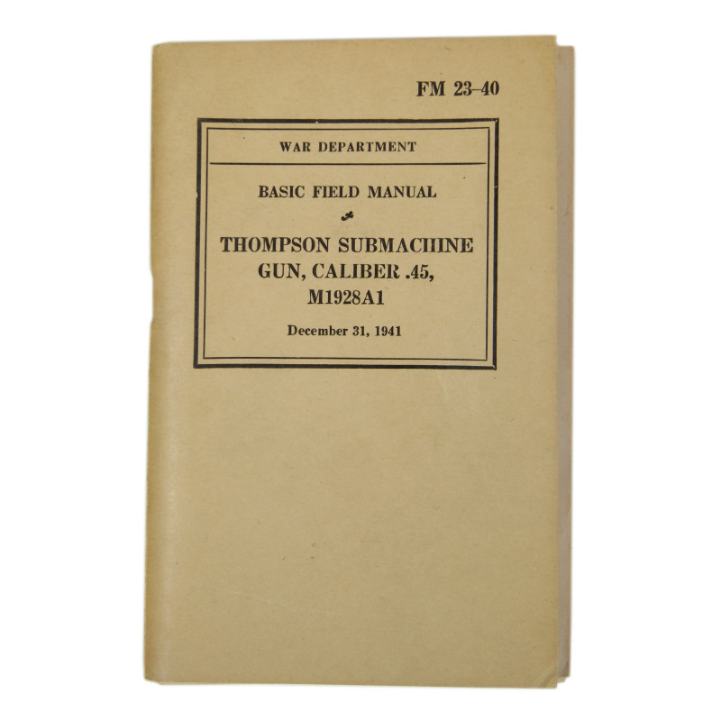 Manuel de campagne, FM 2340, Thompson Submachine Gun, Caliber .45