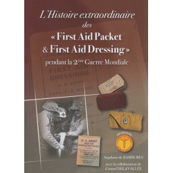 L'histoire des "First Aid Packet & First Aid Dressing"/ pansement, medical