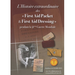 L'histoire des "First-Aid Packet & First Aid Dressing"/ pansement, medical