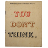 Pamphlet, You Don't Think..., venereal disease, No 21-15, 1944