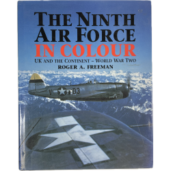 Book, The Ninth Air Force In Colour, UK And The Continent - World War Two
