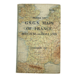 Document classé "SECRET", Notes on G.S.G.S. Maps of France, Belgium and Holland, December 1943