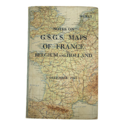 Document classé "Secret", Notes on G.S.G.S. Maps of France, Belgium and Holland, December 1943