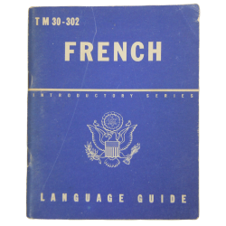 Livret, French Language Guide, TM 30-302, 1943