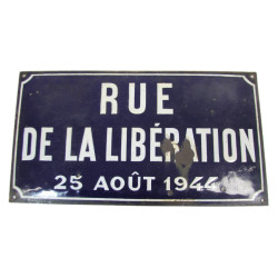 Plaque émaillée, Rue de la Libération, 25 août 1944