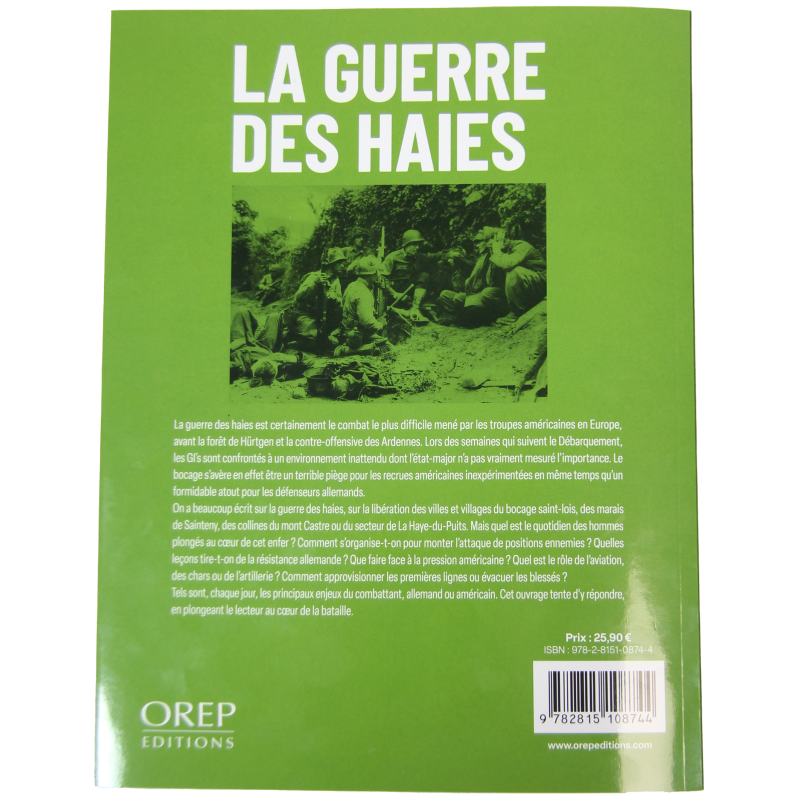 La guerre des haies - Deux mois dans l’enfer du bocage (juin-août 1944)