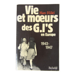 Book, Vie et mœurs des G.I's en Europe : 1942-1947