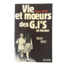 Book, Vie et mœurs des G.I's en Europe : 1942-1947