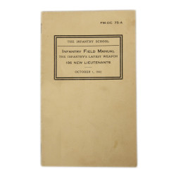 Livret, The Infantry School, Officer Candidate Class No. 75-A, First Company, Fort Benning, 1942, dédicacé