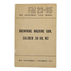 Manuel de campagne, FM 23-65, Browning Machine Gun, Caliber .50 HB, M2, 1944
