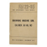 Manuel de campagne, FM 23-65, Browning Machine Gun, Caliber .50 HB, M2, 1944