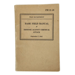Manual, Field, Basic, FM 21-40, Defense Against Chemical Attack, 1942