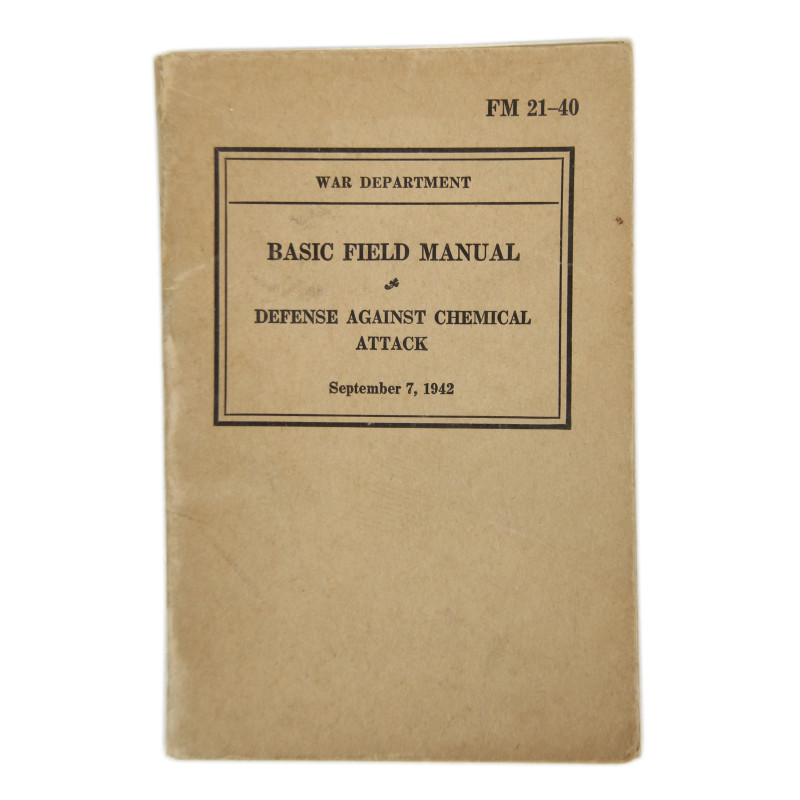 Manual, Field, Basic, FM 21-40, Defense Against Chemical Attack, 1942