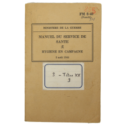 Manuel technique FM 8-40, Hygiene en campagne, 1944, version française