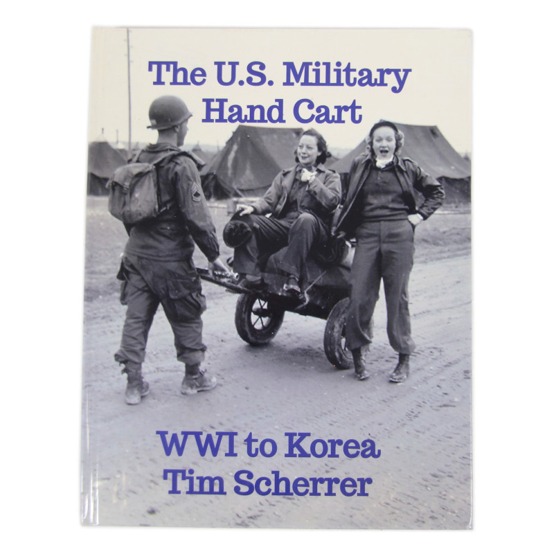 Book, The U.S. Military Hand Cart, WWI to Korea Book, The U.S. Military Hand Cart, WWI to Korea