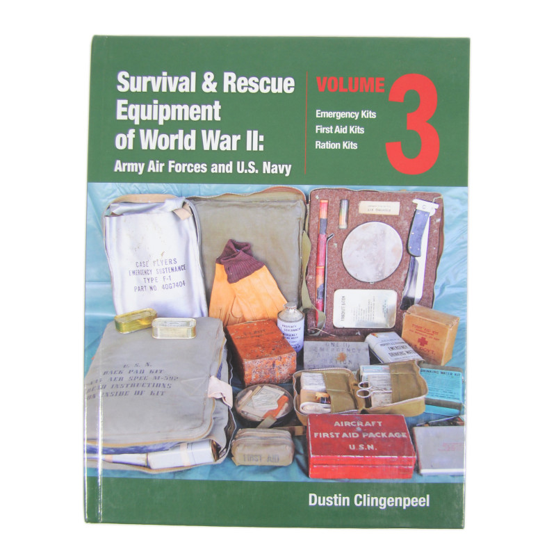 Livre, Survival & Rescue Equipment of WWII - Army Air Forces and U.S. Navy, Vol.3 Livre, Survival & Rescue Equipment of WWII - Army Air Forces and U.S. Navy, Vol.3