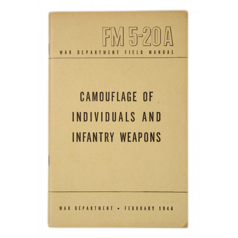 Manual, Field, FM 5-20 A, Camouflage of Individuals and Infantry Weapons, 1944 Manual, Field, FM 5-20 A, Camouflage of Individuals and Infantry Weapons, 1944