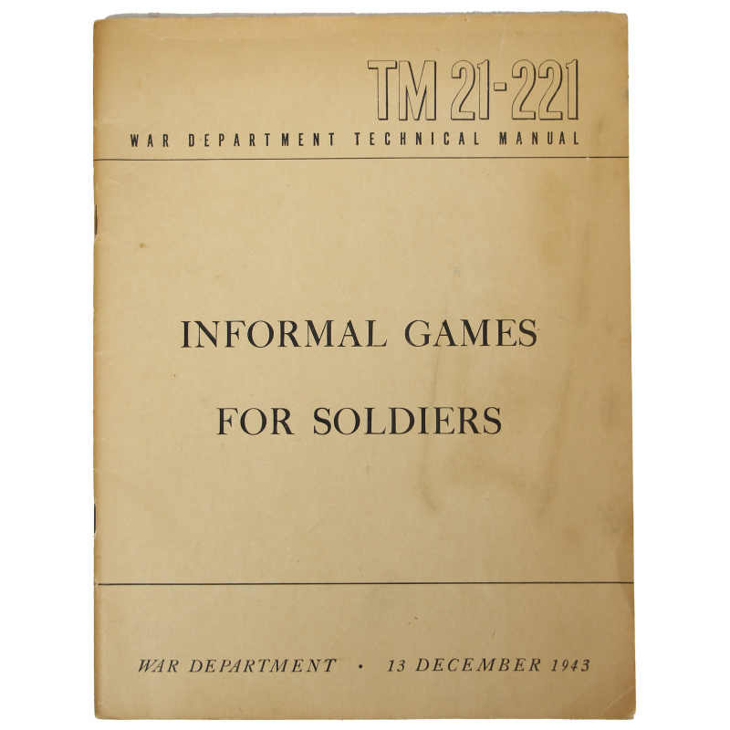 Manual, Technical, TM 21-221, Informal Games For Soldiers, 1943 Manual, Technical, TM 21-221, Informal Games For Soldiers, 1943