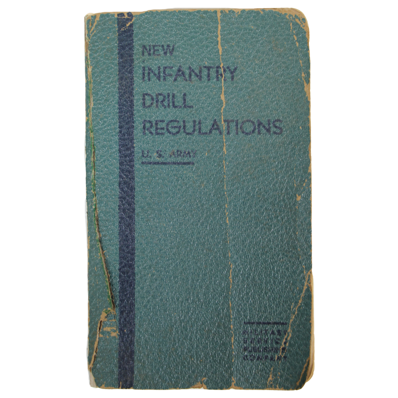 Manuel, New Infantry Drill Regulations, 1941, Pvt. Frank Hoffman, 502nd PIR, 101st Aiborne Division Manuel, New Infantry Drill Regulations, 1941, Pvt. Frank Hoffman, 502nd PIR, 101st Aiborne Division