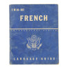 Booklet, French Language Guide, TM 30-302, 1944