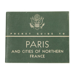 Livrets, Pocket Guide to Paris and Cities of Northern France, et How to See Paris, 1944
