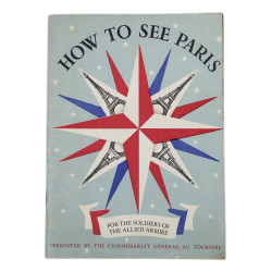 Livrets, Pocket Guide to Paris and Cities of Northern France, et How to See Paris, 1944