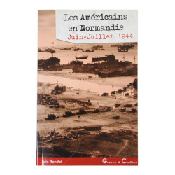 Livre, Les Américains en Normandie, Juin-Juillet 1944